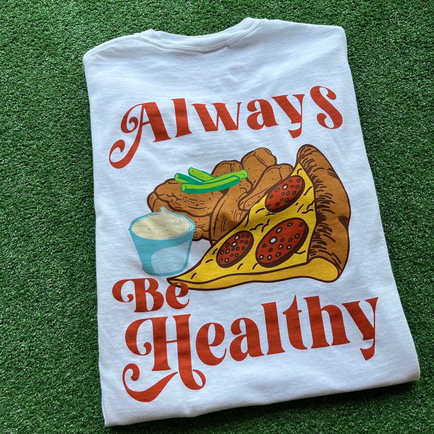 Be Healthy Tee